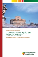 O Conceito de Ação Em Hannah Arendt (Portuguese Edition) 3639747496 Book Cover