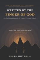 Written by the Finger of God: The Ten Commandments for the Twenty-First-Century Church B0H7KC72WQ Book Cover