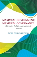 Maximum Government, Maximum Governance: Reframing India’s Macroeconomic Discourse 0367204908 Book Cover
