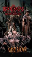 The Blood Sagas: Book II - Blood & Betrayal B0DY14SW94 Book Cover