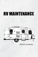 RV maintenance repair log book: campervan maintenance log book for caravan 1697999069 Book Cover