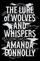 The Lure of Wolves and Whispers (The Martyred Isle) 1665989513 Book Cover