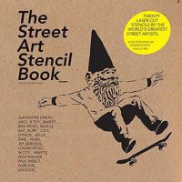 The Street Art Stencil Book 1856697010 Book Cover