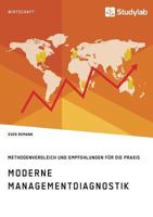 Moderne Managementdiagnostik. Methodenvergleich Und Empfehlungen F�r Die Praxis 3960952651 Book Cover