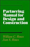 Partnering Manual for Design and Construction 0070536694 Book Cover