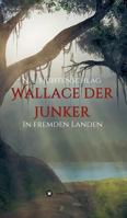 Wallace Der Junker 3746929717 Book Cover