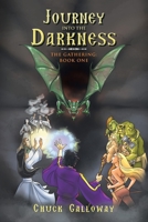 Journey into the Darkness: The Gathering: Book One 1665569727 Book Cover