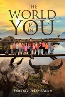The World Is In You B0C6R9S7QS Book Cover