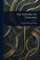 The History of Coaches 1023399571 Book Cover