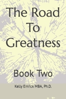 The Road To Greatness: Book Two B0BPGPKZCF Book Cover