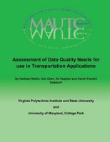 Assessment of Data Quality Needs for Use in Transportation Applications 1495413780 Book Cover