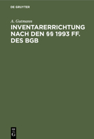 Inventarerrichtung nach den §§ 1993 ff. des BGB 3112453751 Book Cover
