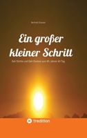 Ein großer kleiner Schritt - Gedichte, Gedanken, Essays: Geh-Dichte und Geh-Danken aus 45 Jahren All-Tag (German Edition) 3384232399 Book Cover