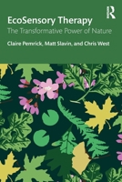 EcoSensory Therapy: The Transformative Power of Nature 104131082X Book Cover