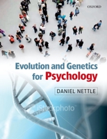 Evolution and Genetics for Psychology 0199231516 Book Cover