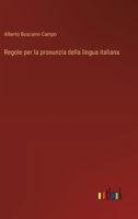 Regole Per La Pronunzia Della Lingua Italiana 3385029937 Book Cover