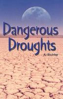 Dangerous Droughts 082398141X Book Cover