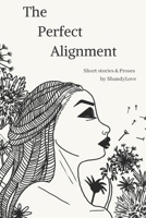 The Perfect Alignment 1674569106 Book Cover