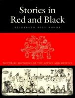 Stories in Red and Black: Pictorial Histories of the Aztec and Mixtec 0292708769 Book Cover