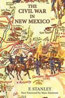 The Civil War in New Mexico 0865348154 Book Cover