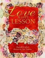 Love Is Life's Lesson 1413492185 Book Cover