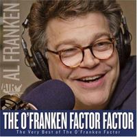 The O'Franken Factor Factor: The Very Best of the O'Franken Factor 0974599263 Book Cover