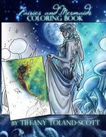 Fairies and Mermaids Coloring Book 0692730850 Book Cover
