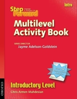 Step Forward Introductory Level: Multilevel Activity Book 019439848X Book Cover