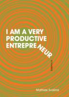I Am a Very Productive Entrepreneur 0983026351 Book Cover