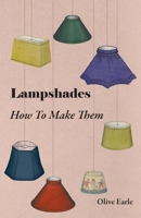 Lampshades How To Make Them 1015430155 Book Cover