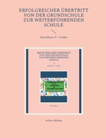 Erfolgreicher Übertritt von der Grundschule zur Weiterführenden Schule (German Edition) 3759723128 Book Cover