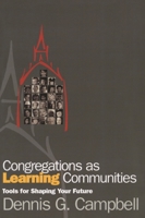 Congregations as Learning Communities: Tools for Shaping Your Future 1566992370 Book Cover