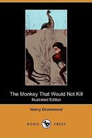 The Monkey That Would Not Kill 1546682619 Book Cover
