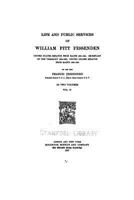 Life and Public Services of William Pitt Fessenden 1530257166 Book Cover
