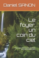 Le foyer, un coin du ciel: Vivre harmonieusement selon le modele divin de la famille 1691231134 Book Cover