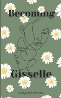 Becoming Gisselle B0FZVJ4WGG Book Cover