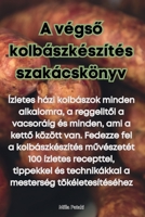 A végső kolbászkészítés szakácskönyv 1835313515 Book Cover