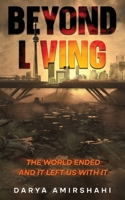 Beyond Living 1778281435 Book Cover