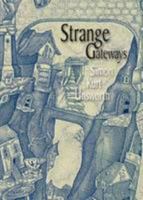 Strange Gateways 1848637268 Book Cover