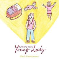 Growing Into a Young Lady 1438972709 Book Cover