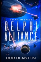 Delphi Alliance (Delphi in Space) B083XTHDPR Book Cover