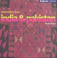 Embroidery from India and Pakistan (Fabric Folios) 0295981369 Book Cover