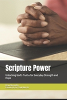 Scripture Power: Unlocking God’s Truths for Everyday Strength and Hope B0FJ6GBY95 Book Cover