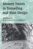 Modern Trends in Tunneling and Blast Design 9058093115 Book Cover