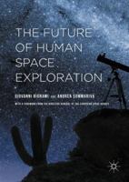 The Future of Human Space Exploration 1137526572 Book Cover