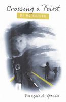 Crossing a Point of No Return 1525526596 Book Cover