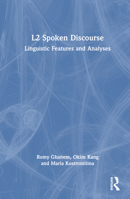 L2 Spoken Discourse: Linguistic Features and Analyses 0367140721 Book Cover