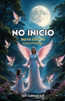 No Inicio: Nova Edição (Portuguese Edition) B0F7GN81N8 Book Cover