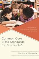 Common Core State Standards for Grades 2-3: Language Arts Instructional Strategies and Activities 1475806655 Book Cover