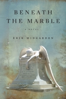 Beneath The Marble B0FD7ZJZX6 Book Cover